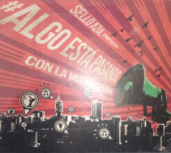 V/A - Algo Esta Pasando Con La Música Chilena [2013] Ed. CHI