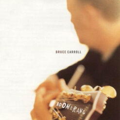 Bruce Carroll ‎ - Boomerang [1997] Ed. USA