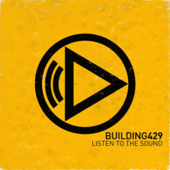 Building 429 - Listen To The Sound [2011] Ed. USA