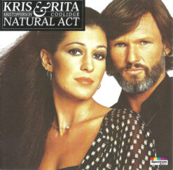 Kris Kristofferson And Rita Coolidge - Natural Act [2002] Ed. CHI NYS