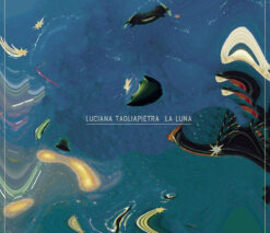 Luciana Tagliapietra - La Luna [2013] Ed. ARG