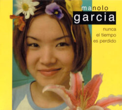 Manolo García ‎– Nunca El Tiempo Es Perdido