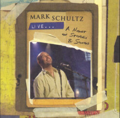 Mark Schultz - Live...A Night Of Stories & Songs [2005] Ed. USA 2CD
