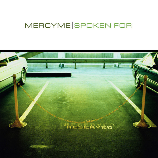MercyMe ‎ - Spoken For