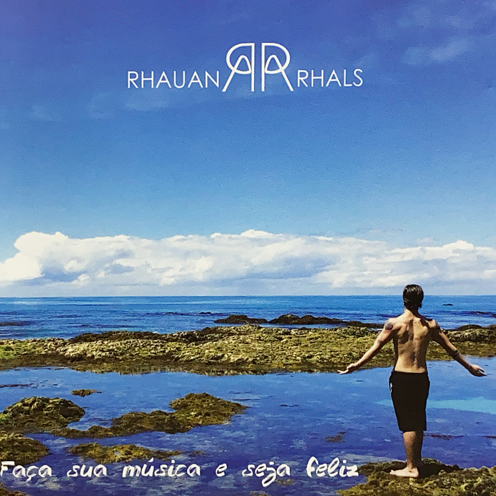 Rhauan Rhals - Faca sua musica e seja feliz