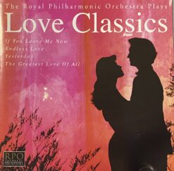 Royal Philharmonic Orchestra, The - Love Classics [2000] Ed. ISR