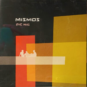 Los Mismos – Pic Nic [2002] Ed. CHI