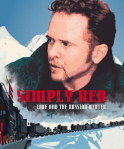 Simply Red – Love And The Russian Winter [1999] Ed. EUR