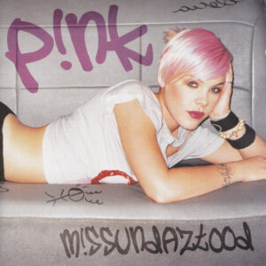 P!NK – M!ssundaztood [2002] Ed. ARG