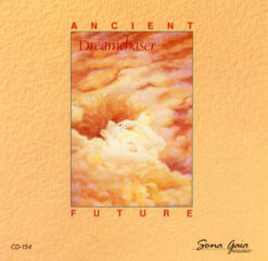 Ancient Future - Dreamchaser [1998] Ed. USA