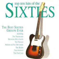 V/A - Top Ten Hits Of The Sixties  - The Best Sixties Groups Ever [2001] Ed. GER