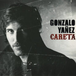 Gonzalo Yañez  - Careta [2012] Ed. CHI (NYS)