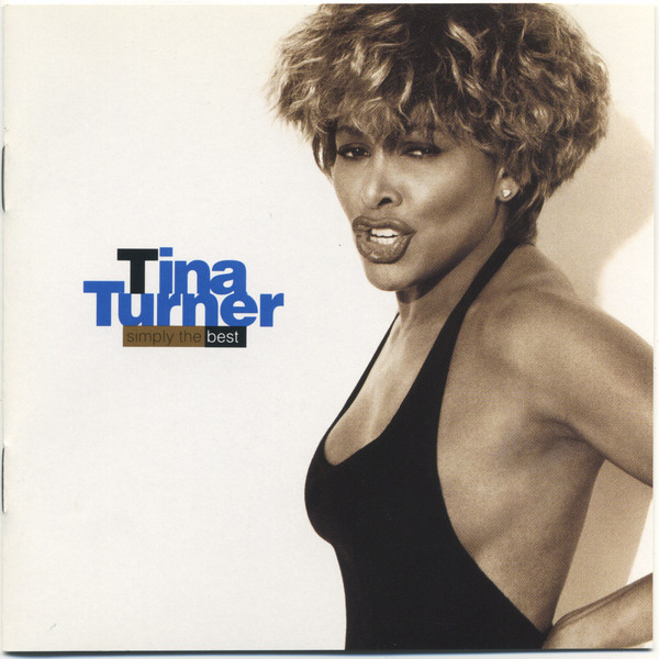 Tina Turner - Simply The Best.