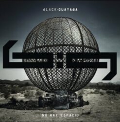Black Guayaba  - No Hay Espacio [2007] Ed. USA