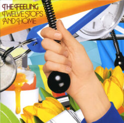 Feeling, The   - Twelve Stops And Home [2006] Ed. USA