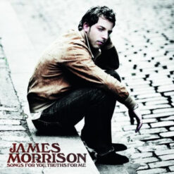 James Morrison  - Songs For You, Truths For Me [2008] Ed. ARG
