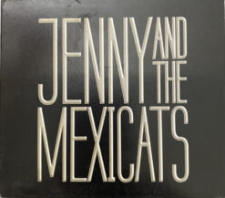 Jenny And The Mexicats - Jenny And The Mexicats [2012] Ed. MEX