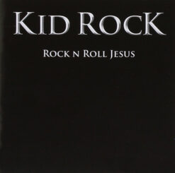 Kid Rock  - Rock N Roll Jesus [2007] Ed. ARG