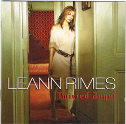 LeAnn Rimes - Twisted Angel. [2002] Ed. GER