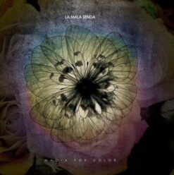 Mala Senda, La  - Magia Por Dolor [2013] Ed. CHI