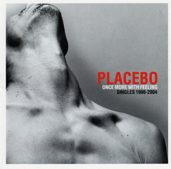 Placebo – Once More With Feeling (Singles 1996-2004) [2004] Ed. EUR