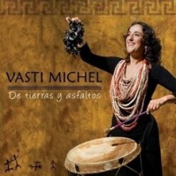 Vesti Michel - De Tierras y Asfaltos [2009] Ed. CHI (NYS)
