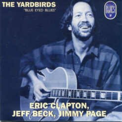 Yardbirds, The  - Blue Eyed Blues [1995] Ed. BRA