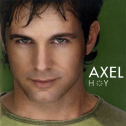Axel - Hoy [2006] Ed. ARG