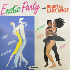 Maurice Larcange - Exotic Party [1990] Ed. FRA