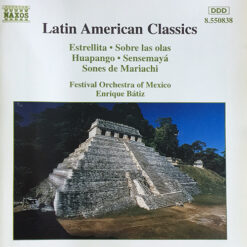 Festival Orchestra of Mexico- Enrique Bátiz - Latin American Classics [1997] Ed. GER