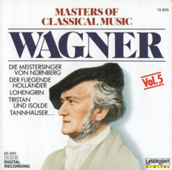 Richard Wagner - Masters Of Classical Music [1988] Ed. USA