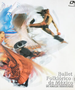Amalia Hernández - Ballet Folklórico De Mexico [] Ed. MEX DVD