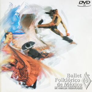 Amalia Hernández - Ballet Folklórico De Mexico [] Ed. MEX DVD