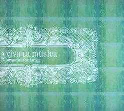 Orquestas De Israel - Viva La Musica [2008] Ed. ARG