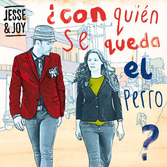 Jesse & Joy - ¿Con Quién Se Queda El Perro? Deluxe