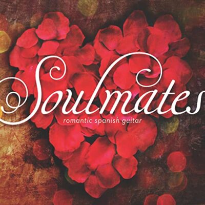 V/A - Soulmates - Romantic Spanish Guitar [2011] Ed. CAN