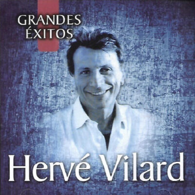 Hervé Vilard - Grandes Éxitos [2017] Ed. CHI