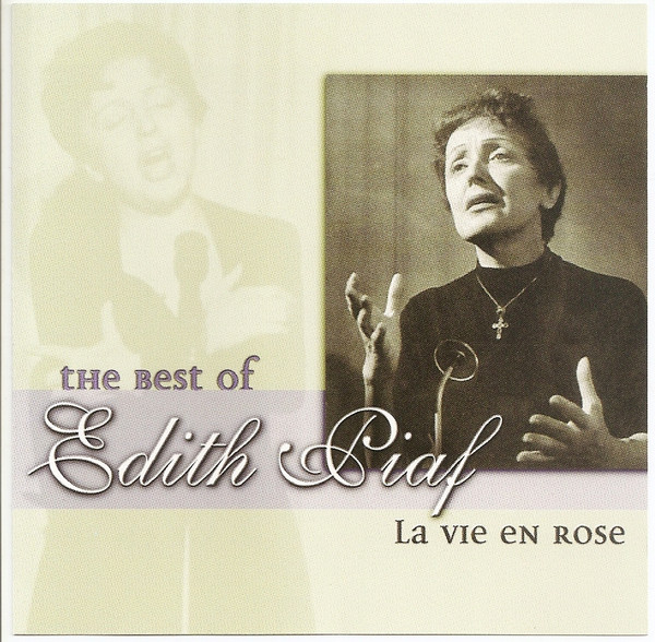 Edith Piaf - The Best of Edith Piaf – La Vie en Rose