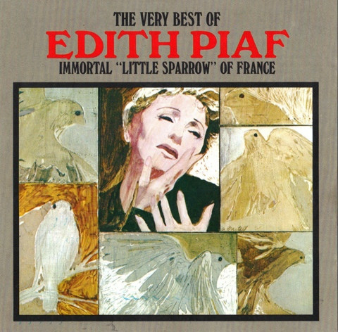 Edith Piaf - The Very Best of Edith Piaf – Immortal «Little Sparrow» of France