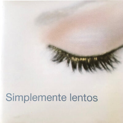 V/A - Simplemente Lentos [2003] Ed. ARG