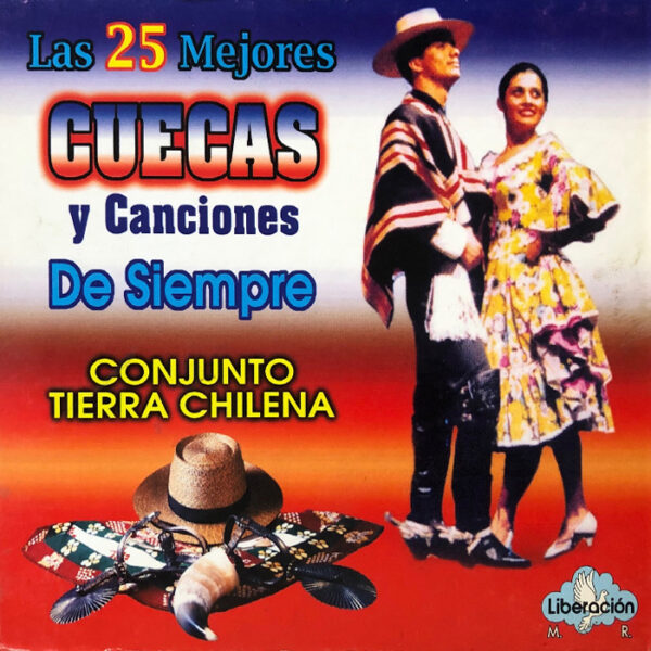 V/A - Las 25 Mejores Cuecas y Canciones De Siempre - Conjunto Tierra Chilena [2008] Ed. CHI