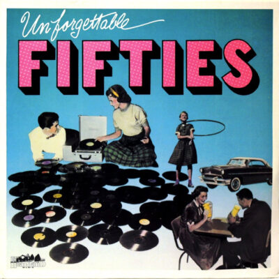V/A - Unforgettable Fifties Disc 1 [1988] Ed. USA