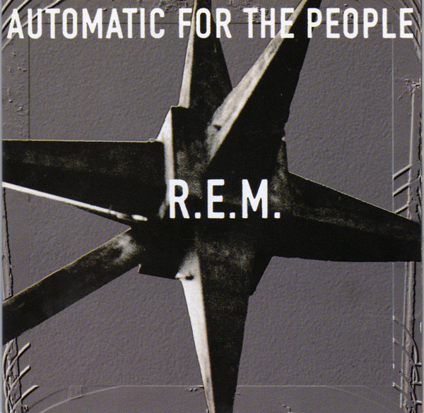 R.E.M. - Automatic For The People [199?]