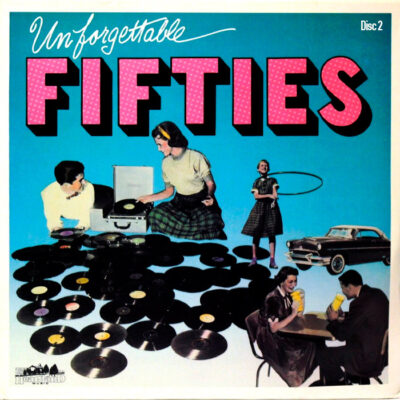 V/A - Unforgettable Fifties Disc 2 [1988] Ed. USA