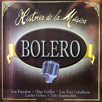 V/A - Historia de La Música - Bolero [2011] Ed. CHI