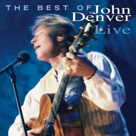 John Denver - The Best Of John Denver Live