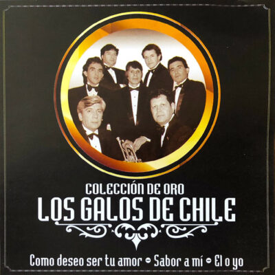 Los Galos de Chile - Colección de Oro Los Galos de Chile [2013] Ed. CHI