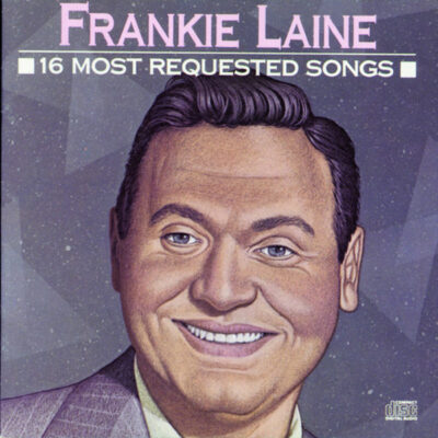 Frankie Laine - 16 Most Requested Songs [1989] Ed. USA