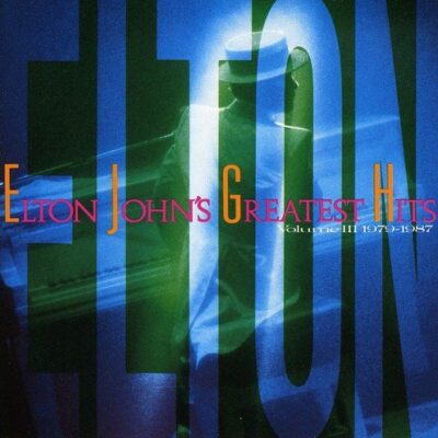 Elton John - Elton John's Greatest Hits Volume III, 1979 - 1987 [1987] Ed. USA
