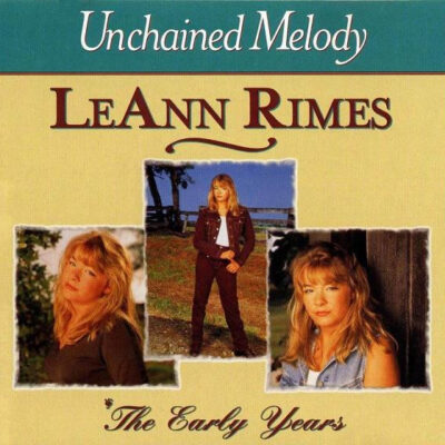 LeAnn Rimes - Unchained Melody - The Early Years [1997] Ed. USA
